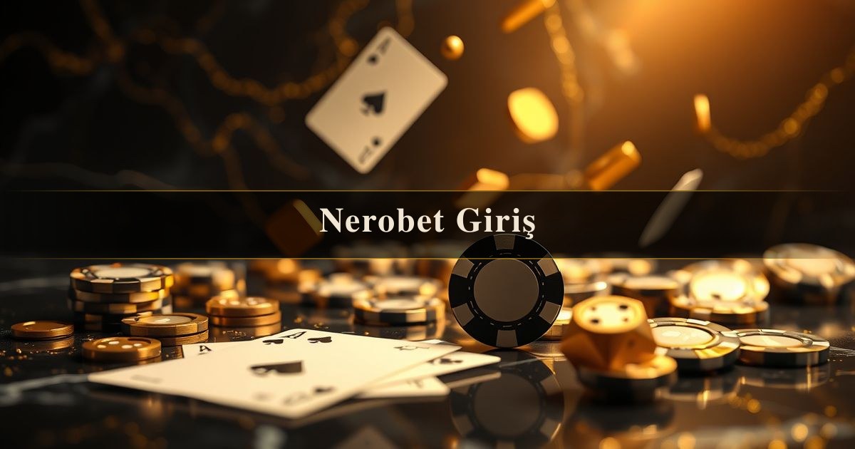 Nerobet Giriş